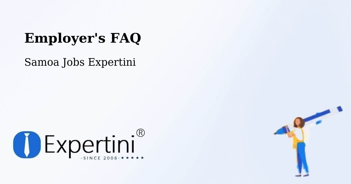 Employer's FAQ - Samoa Jobs Expertini