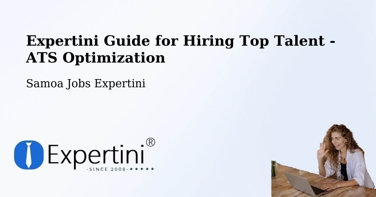 Expertini Guide for Hiring Top Talent - ATS Optimization - Samoa Jobs Expertini