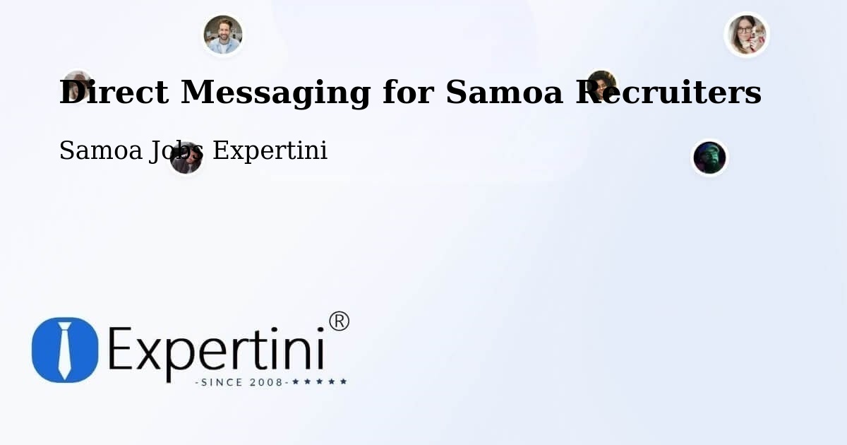 Direct Messaging for Samoa Recruiters - Samoa Jobs Expertini