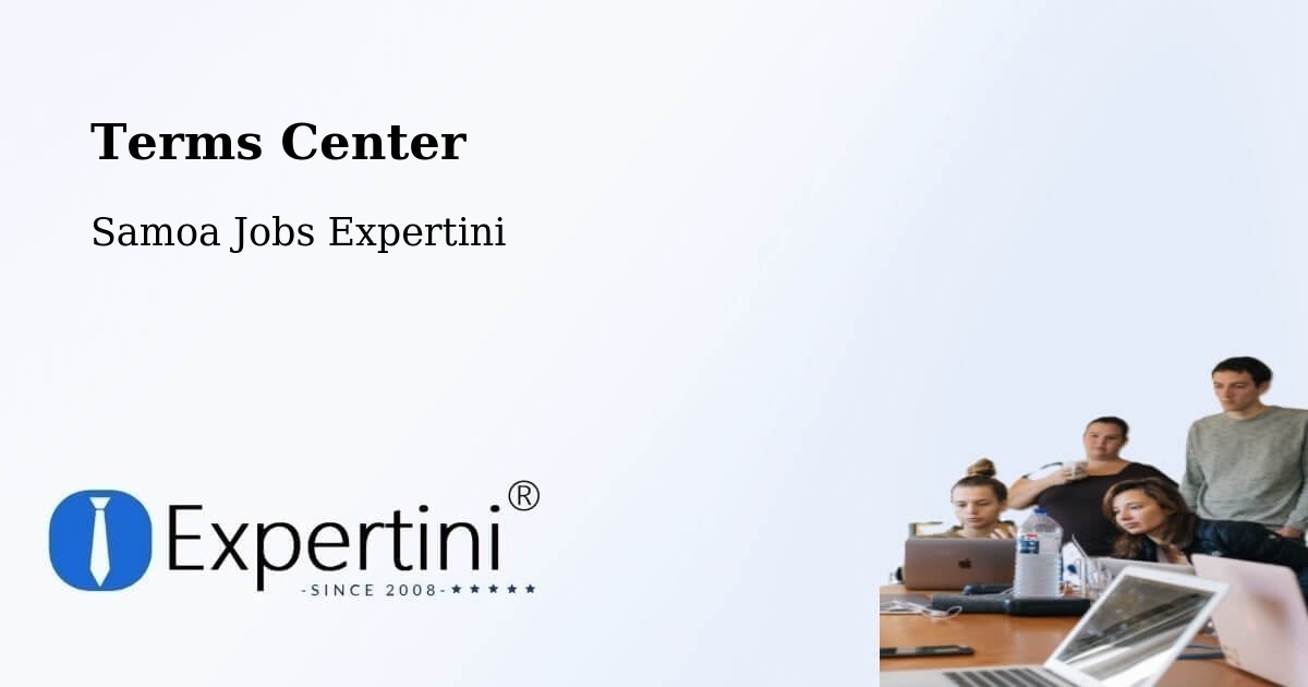 Terms Center - Samoa Jobs Expertini
