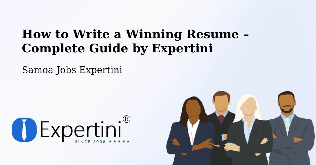 Resume Writing Guide for Job Seekers – Samoa - Samoa Jobs Expertini